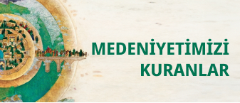 Medeniyetimizi Kuranlar