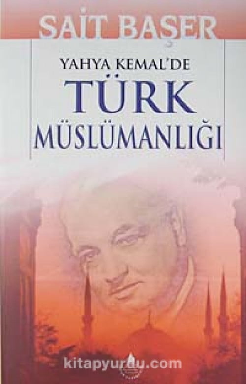 yahyakemaldeturkmuslumanligi