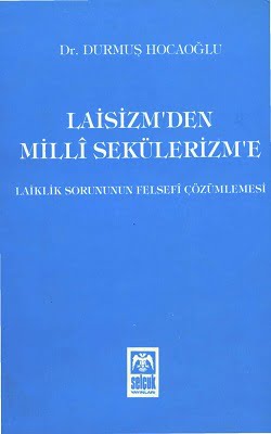 LAİSİZMDEN MİLLİ SEKÜLERİZM’E