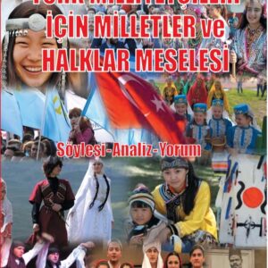 Türk Milliyetçileri İçin Milletler ve Halklar Meselesi