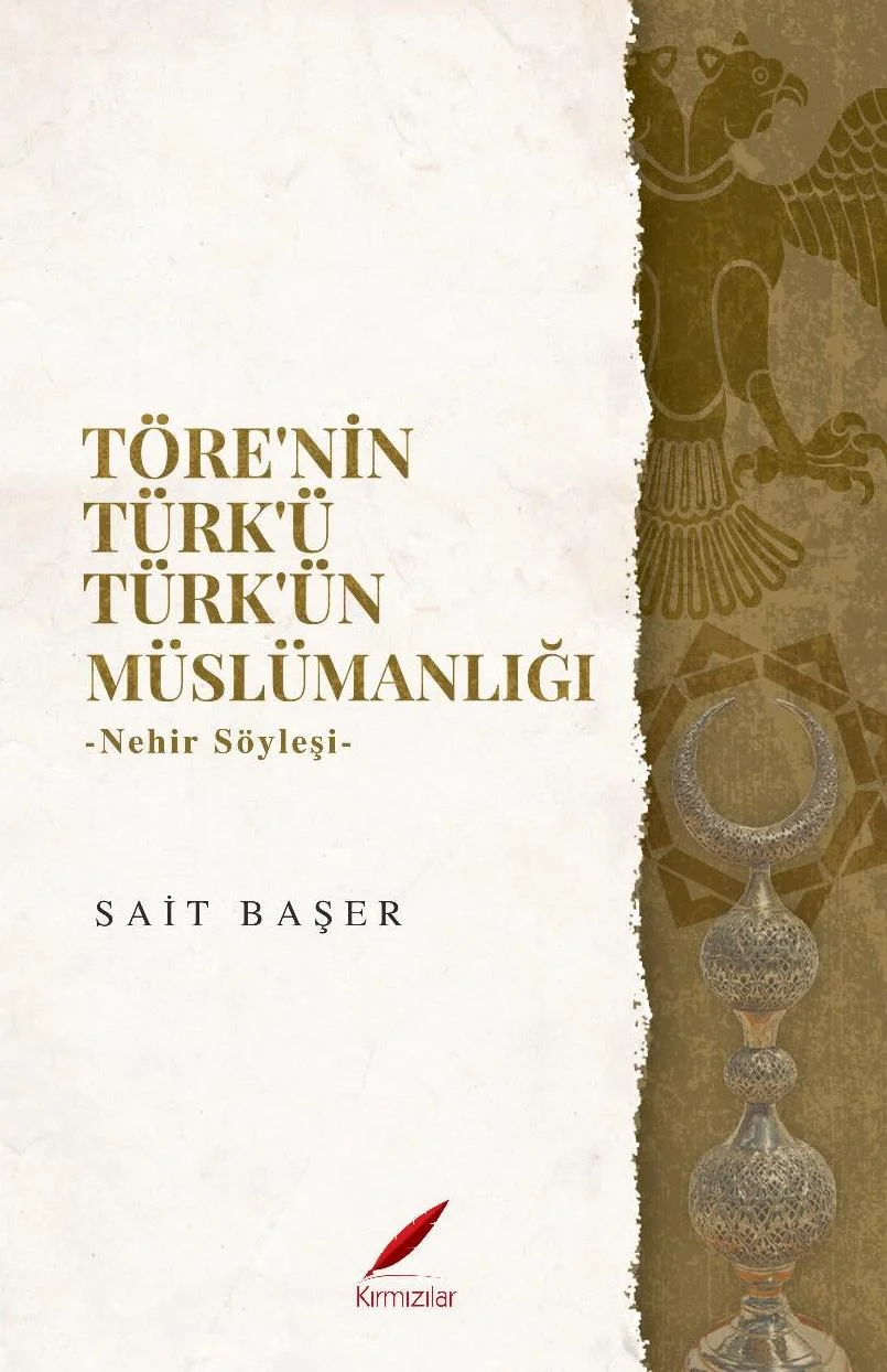 Töre'nin Türk'ü Türk'ün Müslümanlığı Nehir Söyleşi